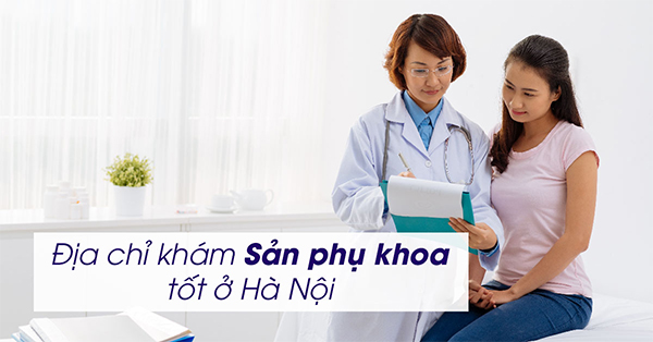 Khám phụ khoa ở đâu Hà Nội uy tín