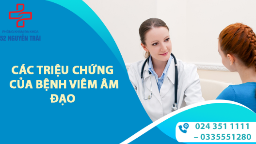 CÁC DẤU HIỆU CỦA BỆNH VIÊM ÂM ĐẠO MÀ CÁC CHỊ EM CHỚ NÊN COI THƯỜNG