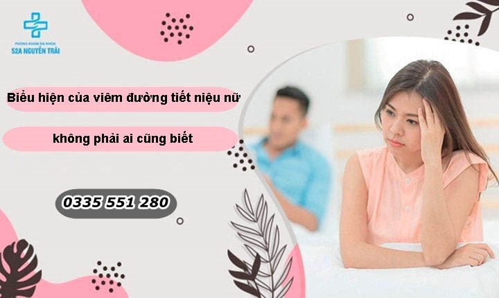 Biểu hiện của viêm đường tiết niệu nữ không phải ai cũng biết