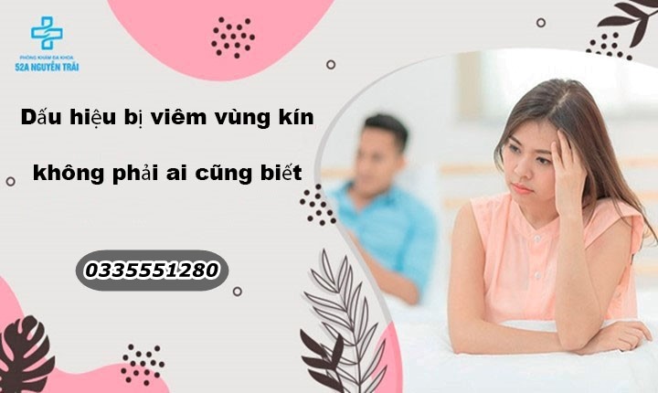 [Chuyên gia chia sẻ] 4 Dấu hiệu bị viêm vùng kín không phải ai cũng biết