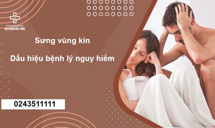 Sưng vùng kín - Dấu hiệu bệnh lý nguy hiểm