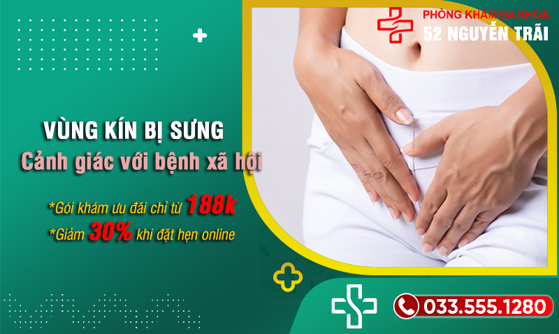 Cảnh giác với bệnh xã hội khi vùng kín bị sưng